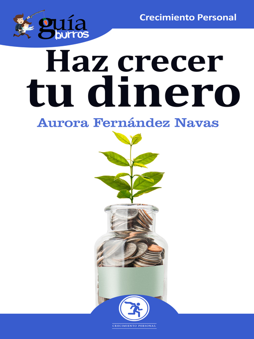 Title details for GuíaBurros Haz crecer tu dinero by Aurora Fernández Navas - Available